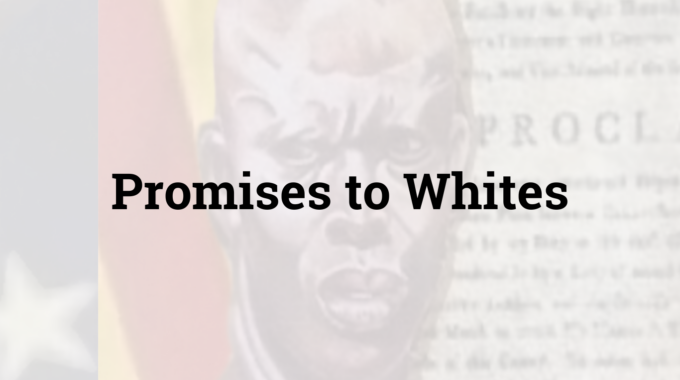 Promises To Whites