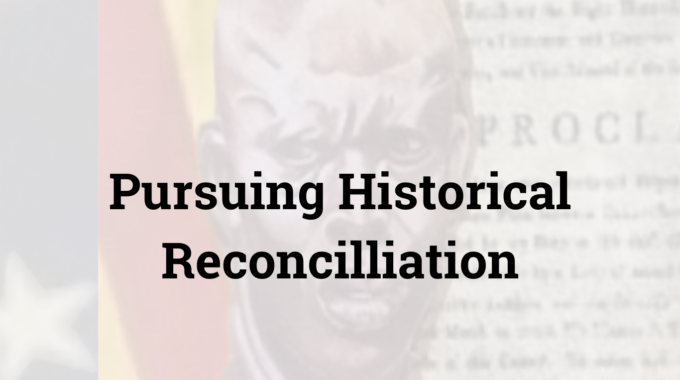 Pursuing Historical Reconciliation