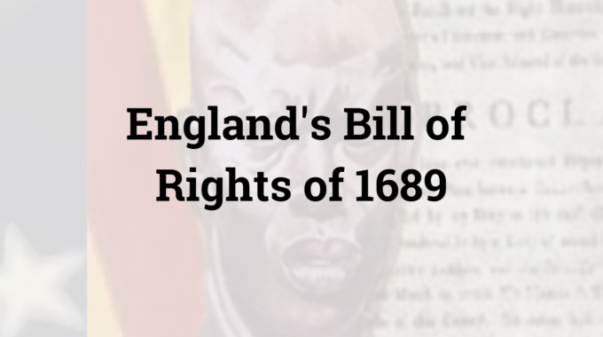 England’s Bill Of Rights Of 1689