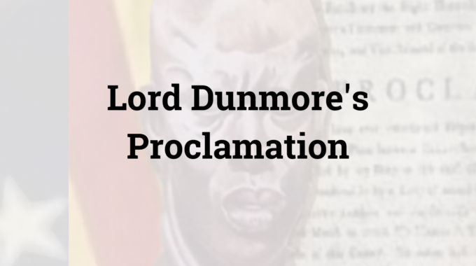 Lord Dunmore’s Proclamation