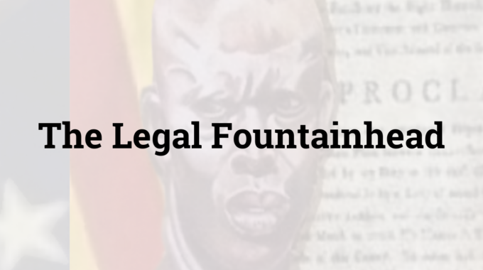 The Legal Fountainhead